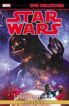 Star Wars Legends Epic Collection: The Empire Vol. 3, Paperback / softback Book Star Wars Legends Epic Collection: The Empire Vol. 3, Paperback / softback Book