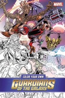Color Your Own Guardians of the Galaxy, Paperback Book Color Your Own Guardians of the Galaxy, Paperback Book