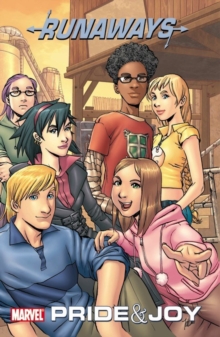 Runaways Vol.1: Pride & Joy (new Printing), Paperback / softback Book Runaways Vol.1: Pride & Joy (new Printing), Paperback / softback Book