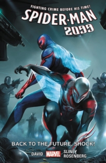 Spider-man 2099 Vol. 7: Back To The Future, Shock!, Paperback / softback Book Spider-man 2099 Vol. 7: Back To The Future, Shock!, Paperback / softback Book