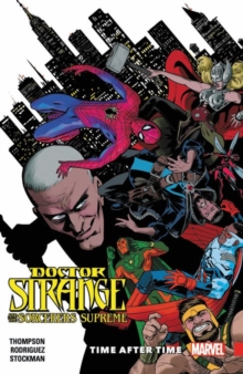 Doctor Strange And The Sorcerers Supreme Vol. 2: Time After Time, Paperback / softback Book Doctor Strange And The Sorcerers Supreme Vol. 2: Time After Time, Paperback / softback Book