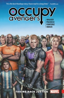 Occupy Avengers Vol. 1: Taking Back Justice, Paperback / softback Book Occupy Avengers Vol. 1: Taking Back Justice, Paperback / softback Book