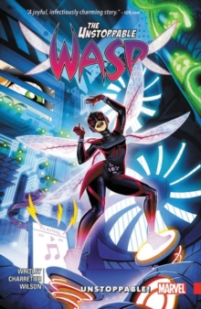 The Unstoppable Wasp Vol. 1: Unstoppable, Paperback Book The Unstoppable Wasp Vol. 1: Unstoppable, Paperback Book