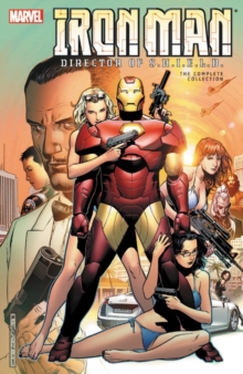 Iron Man: Director Of S.h.i.e.l.d. - The Complete Collection, Paperback Book Iron Man: Director Of S.h.i.e.l.d. - The Complete Collection, Paperback Book