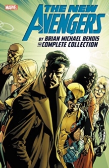 New Avengers By Brian Michael Bendis: The Complete Collection Vol. 6, Paperback / softback Book New Avengers By Brian Michael Bendis: The Complete Collection Vol. 6, Paperback / softback Book