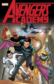 Avengers Academy: The Complete Collection Vol. 2, Paperback / softback Book Avengers Academy: The Complete Collection Vol. 2, Paperback / softback Book