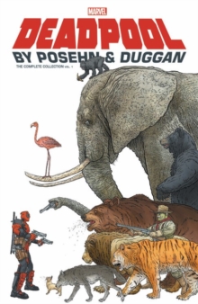 Deadpool By Posehn & Duggan: The Complete Collection Vol. 1, Paperback Book Deadpool By Posehn & Duggan: The Complete Collection Vol. 1, Paperback Book