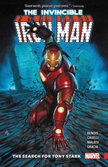Invincible Iron Man: The Search For Tony Stark, Paperback / softback Book Invincible Iron Man: The Search For Tony Stark, Paperback / softback Book