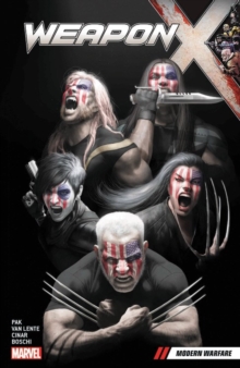 Weapon X Vol. 3: Modern Warfare, Paperback / softback Book Weapon X Vol. 3: Modern Warfare, Paperback / softback Book