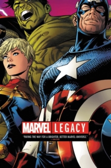 Marvel Legacy, Hardback Book Marvel Legacy, Hardback Book