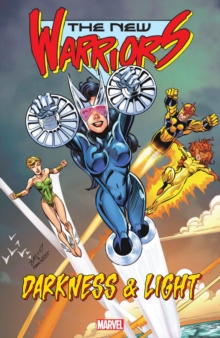 New Warriors: Darkness And Light, Paperback / softback Book New Warriors: Darkness And Light, Paperback / softback Book