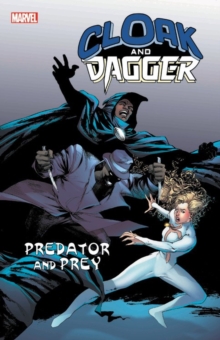 Cloak And Dagger: Predator And Prey, Paperback / softback Book Cloak And Dagger: Predator And Prey, Paperback / softback Book