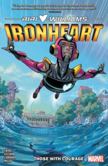 Ironheart Vol. 1: Those With Courage, Paperback / softback Book Ironheart Vol. 1: Those With Courage, Paperback / softback Book