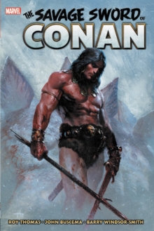 Savage Sword Of Conan: The Original Marvel Years Omnibus Vol. 1, Hardback Book Savage Sword Of Conan: The Original Marvel Years Omnibus Vol. 1, Hardback Book