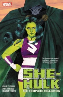 She-hulk By Soule & Pulido: The Complete Collection, Paperback / softback Book She-hulk By Soule & Pulido: The Complete Collection, Paperback / softback Book