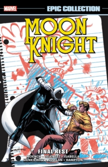 Moon Knight Epic Collection: Final Rest, Paperback / softback Book Moon Knight Epic Collection: Final Rest, Paperback / softback Book