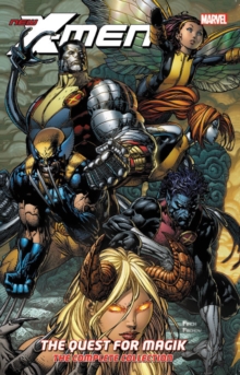 New X-men: The Quest For Magik - The Complete Collection, Paperback / softback Book New X-men: The Quest For Magik - The Complete Collection, Paperback / softback Book