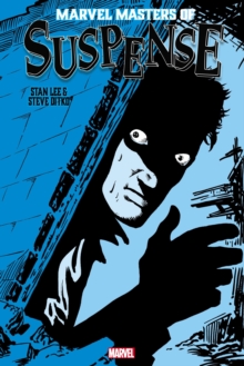 Marvel Masters Of Suspense: Stan Lee & Steve Ditko Omnibus Vol. 2, Hardback Book Marvel Masters Of Suspense: Stan Lee & Steve Ditko Omnibus Vol. 2, Hardback Book