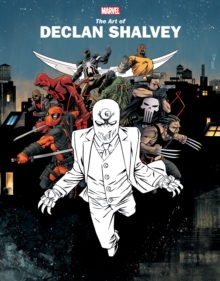 Marvel Monograph: The Art Of Declan Shalvey, Paperback / softback Book Marvel Monograph: The Art Of Declan Shalvey, Paperback / softback Book