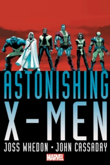 Astonishing X-men By Joss Whedon & John Cassaday Omnibus, Hardback Book Astonishing X-men By Joss Whedon & John Cassaday Omnibus, Hardback Book