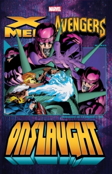 X-men/avengers: Onslaught Vol. 2, Paperback / softback Book X-men/avengers: Onslaught Vol. 2, Paperback / softback Book