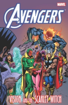 Avengers: Vision And The Scarlet Witch, Paperback / softback Book Avengers: Vision And The Scarlet Witch, Paperback / softback Book