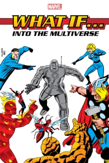 Marvel Comics What If?, Into The Multiverse Omnibus Vol. 1