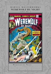 Marvel Masterworks: Werewolf By Night Vol. 2