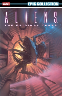 Aliens Epic Collection: The Original Years Vol. 1