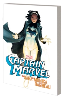 Captain Marvel: The Saga Of Monica Rambeau