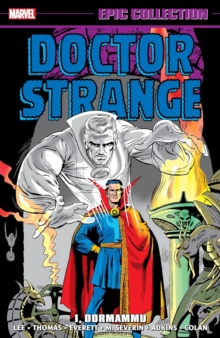 Doctor Strange Epic Collection: I, Dormammu