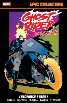 Ghost Rider: Danny Ketch Epic Collection: Vengeance Reborn