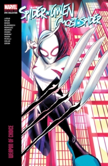 Spider-gwen: Ghost-spider Modern Era Epic Collection: Weapon Of Choice