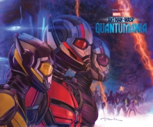 Marvel Studios' Ant-man & The Wasp: Quantumania - The Art Of The Movie