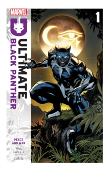 Ultimate Black Panther by Bryan Hill Vol. 1: Peace and War