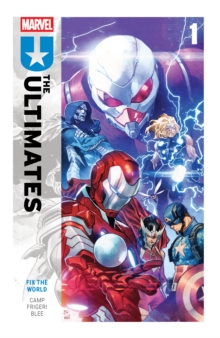 Ultimates By Deniz Camp Vol. 1: Fix The World