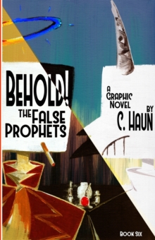 Behold! The False Prophets : Book Six