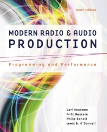 Modern Radio and Audio Production : Programming and Performance