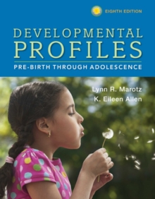 Developmental Profiles : Pre-Birth Through Adolescence, Paperback Book Developmental Profiles : Pre-Birth Through Adolescence, Paperback Book