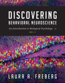 Discovering Behavioral Neuroscience : An Introduction to Biological Psychology, Hardback Book Discovering Behavioral Neuroscience : An Introduction to Biological Psychology, Hardback Book