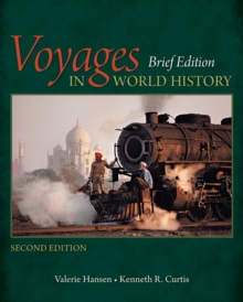 Voyages in World History, Brief, Paperback / softback Book Voyages in World History, Brief, Paperback / softback Book