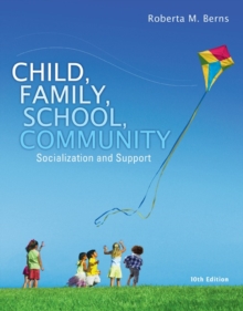 Child, Family, School, Community : Socialization and Support, Paperback Book Child, Family, School, Community : Socialization and Support, Paperback Book