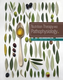 Nutrition Therapy and Pathophysiology, Hardback Book Nutrition Therapy and Pathophysiology, Hardback Book