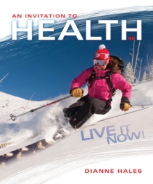 An Invitation to Health : Live It Now! Brief Edition, Paperback Book An Invitation to Health : Live It Now! Brief Edition, Paperback Book