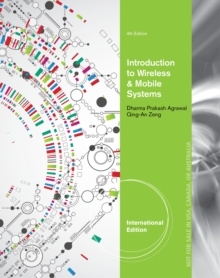 Introduction to Wireless and Mobile Systems, International Edition, Paperback / softback Book Introduction to Wireless and Mobile Systems, International Edition, Paperback / softback Book
