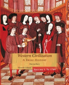 Western Civilization : A Brief History, Volume I