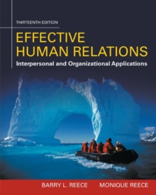 Effective Human Relations : Interpersonal And Organizational Applications