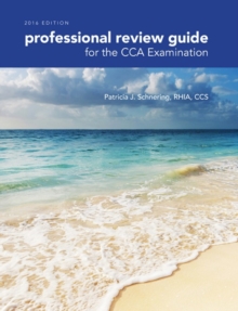 Professional Review Guide for the CCA Examination, 2016 Edition includes Quizzing, 2 terms (12 months) Printed Access Card, Mixed media product Book Professional Review Guide for the CCA Examination, 2016 Edition includes Quizzing, 2 terms (12 months) Printed Access Card, Mixed media product Book