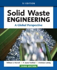 Solid Waste Engineering : A Global Perspective, SI Edition