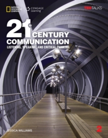 21st Century Communication 2: Listening, Speaking and Critical Thinking, Book Book 21st Century Communication 2: Listening, Speaking and Critical Thinking, Book Book